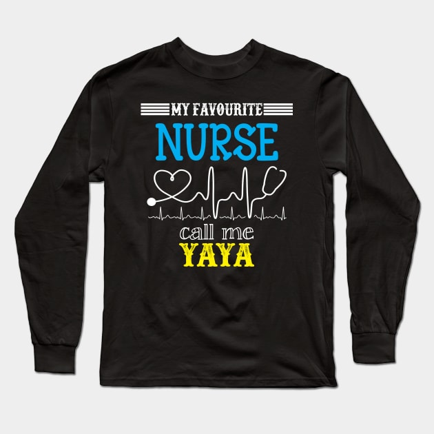 My Favorite Nurse Calls Me Yaya Funny Mother's Gift Long Sleeve T-Shirt by DoorTees